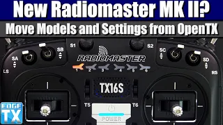 Need to Migrate Models and Settings from OpenTX to EdgeTX? Watch This...