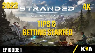 Tips & getting started - Stranded Alien Dawn - Episode 1