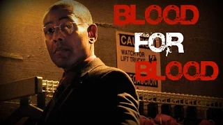 Breaking Bad - Gustavo Fring - Blood For Blood || Fan Tribute || [HD]