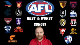 Which AFL team has the Best & Worst Song?