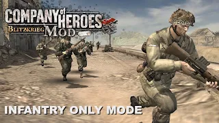 [Company of Heroes Blitzkrieg Mod] Infantry Only Mode