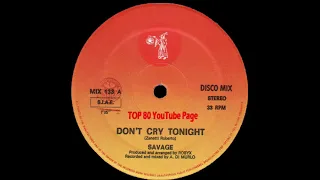 Savage - Don´t Cry Tonight (Extended Version)