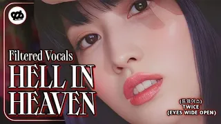 "Hell in Heaven" by TWICE [트와이스] - Filtered Vocals