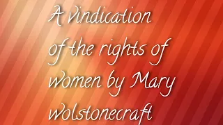 A vindication of the rights of women Essay by Mary wolstonecraft short summary in Malayalam