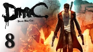 DmC: Devil May Cry #8 - Отродье Мундуса [Rus Dub]