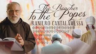 Preacher to the Popes: Raniero Cantalamessa (Extended Version)