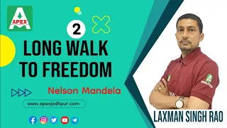 Long Walk to Freedom  (2)| Class 10 NCERT | Explanation in Hindi by Laxman Singh Sir