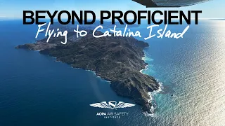 Beyond Proficient: Flying to Catalina Island