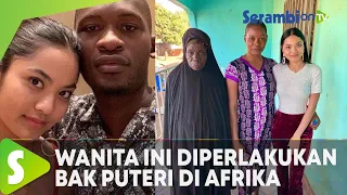 Viral Dinikahi Pria Afrika, Di Kampung Suaminya Ia Diperlakukan Bak Puteri