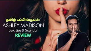 தமிழ் டப்பிங்குடன் Ashley Madison: Sex, Lies & ScandalSeries Review by Filmi craft Arun