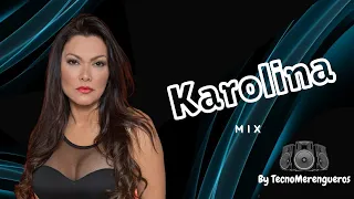 🎶 KAROLINA Mix - Tecno Merengue de los 90 👈