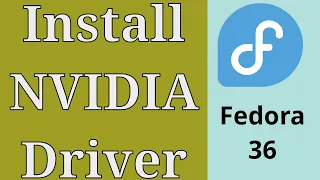 How to install NVIDIA proprietary driver on Fedora 36/35