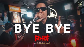 Bye Bye - P-HOT | Live From Kimleng Audio