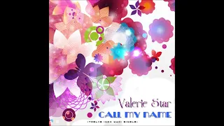 Valerie Star - Call My Name Extended Version
