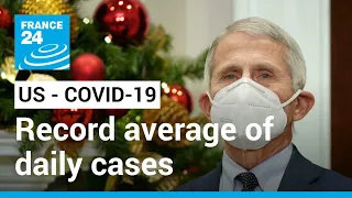 US hits record average of daily cases • FRANCE 24 English