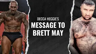 DECCA HEGGIE MESSAGE TO BRETT MAY