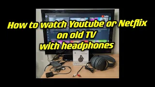 How to watch Youtube or Netflix on old TV with Google Chromecast and earphones or headphones 🎧