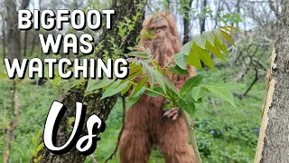 Bigfoot Was Watching Us!