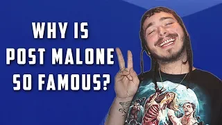 Why Is Post Malone So Popular?