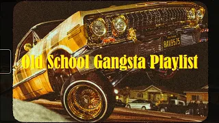 Old School Gangsta Playlist | West Coast Classics | G-Funk