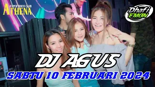 DJ AGUS TERBARU SABTU 10 FEBRUARI 2024 FULL BASS || ATHENA BANJARMASIN