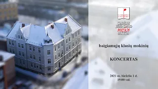 Baigiamųjų klasių mokinių KONCERTAS