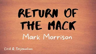 MARK MORRISON - Return Of The Mack (Lirik & Terjemahan)