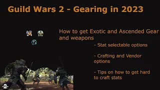 Gearing in GW2 - Easy gearing options to get Endgame Armor, Weapons, Jewelry in 2023