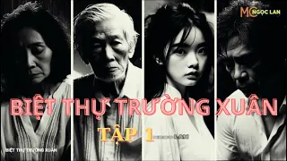 [TẬP 1] Truyện Ma Có Thật : Biệt Thự Trường Xuân