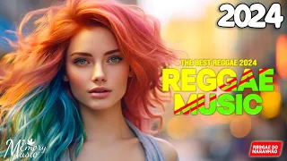 REGGAE INTERNACIONAL 2024 🎵 Novo E Melhor Remix De Reggae 🎵 REGGAE DO MARANHÃO 2024