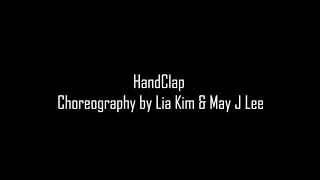 HandClap dance cover ／ Choreography by Lia Kim &May J