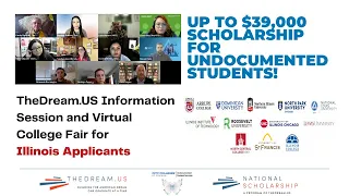 TheDream.US National Scholarship Virtual Information Session & College Fair for Illinois Applicants