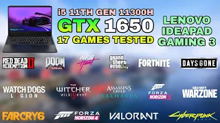 Lenovo IdeaPad Gaming 3 - GTX 1650 + i5 11th Gen 11300H - Test in 17 Games in 2022