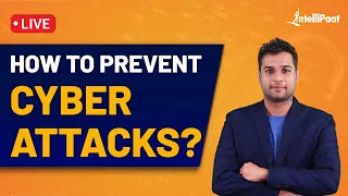 How To Prevent Cyber Attacks | Types of Cyber Attack | What is Cyber Attack | Intellipaat