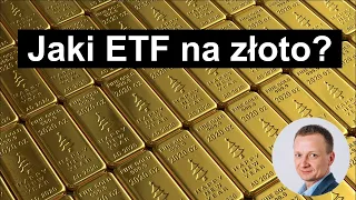 Jak wybrać ETF na złoto?
