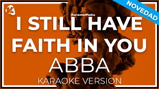 ABBA - I Still Have Faith In You  (KARAOKE VERSION) INSTRUMENTAL