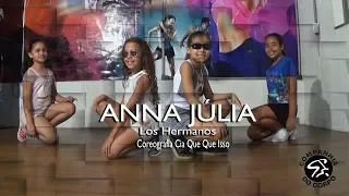 ANNA JÚLIA - LOS HERMANOS l CIA QUE QUE ISSO KIDS