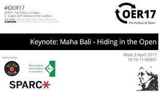 OER17 Keynote: Maha Bali - Hiding in the Open