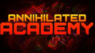 Annihilated Academy-(Revamped)[Full run with escapee]