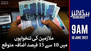 Samaa News Headlines 9am - SAMAA TV - 10 June 2022