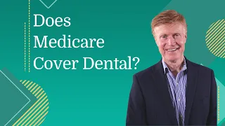 Does Medicare Cover Dental Care? | Understanding Medicare Dental Coverage