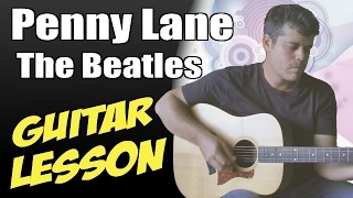 Penny Lane ♦ Guitar Lesson ♦ Tutorial ♦ Cover ♦ Tabs ♦ The Beatles ♦ Part 1/2