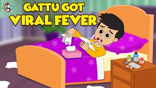 Gattu Got Viral Fever | Cold and Cough | Animated Stories | English Cartoon | PunToon Kids