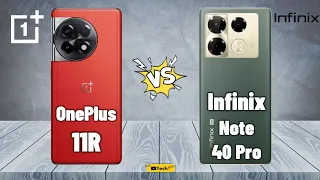 OnePlus 11R vs Infinix Note 40 Pro | Full Comparison 2024 @techwale269