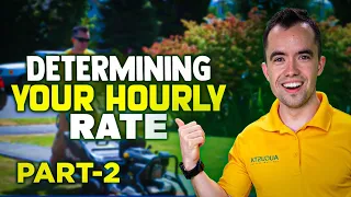 Determining Your Hourly Rate for Lawn Care/Landscaping Business (Part 2)