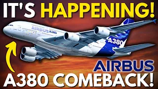 The Airbus A380 Is Now Making A MASSIVE Comeback! Here's Why