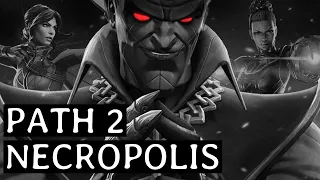 Necropolis Path 2 Live!