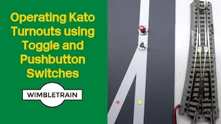 Kato Unitrack Turnout Operation using Toggle and Pushbutton Switches