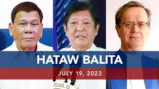 UNTV: HATAW BALITA | July 19, 2023