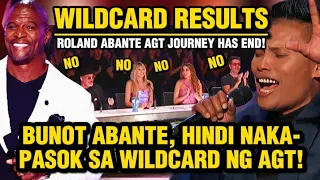 Roland Bunot Abante, Hindi NakaPASOK sa WILDCARD ng America's Got Talent! Very SAD RESULT😢‼️
